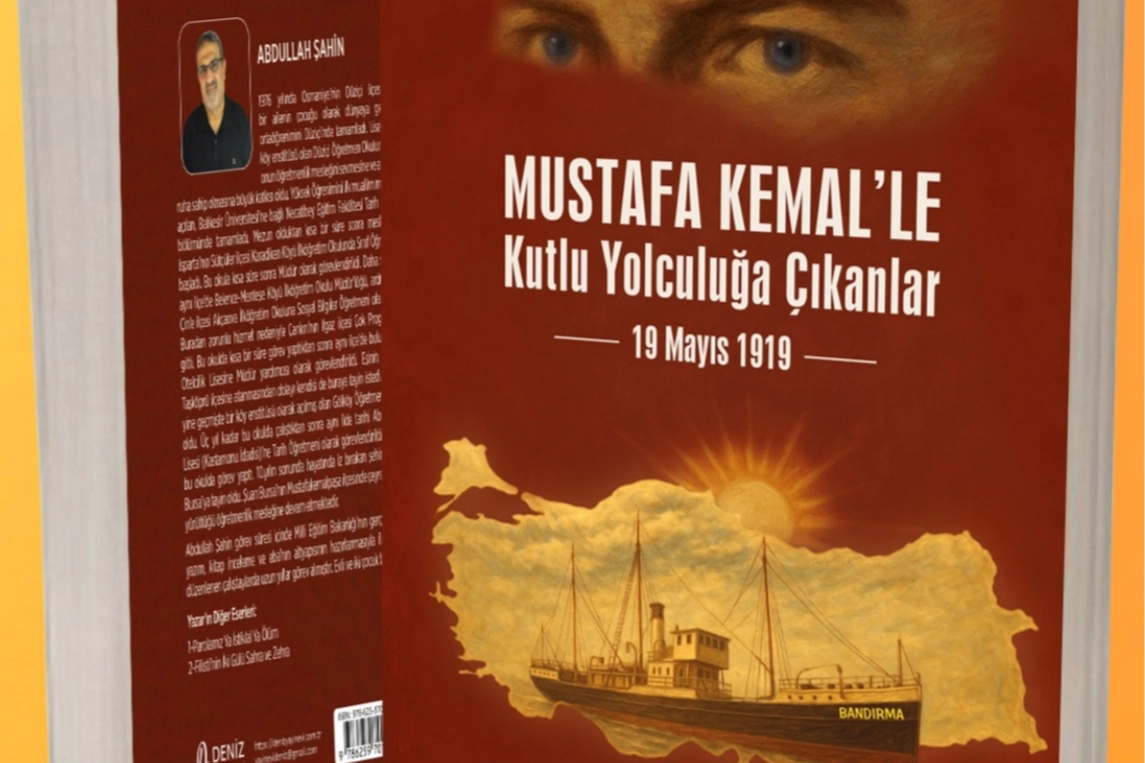 Tarihçi Abdullah Şahin’den 19 Mayıs’a özel yeni kitap: “Mustafa Kemal’le kutlu yolculuğa çıkanlar”