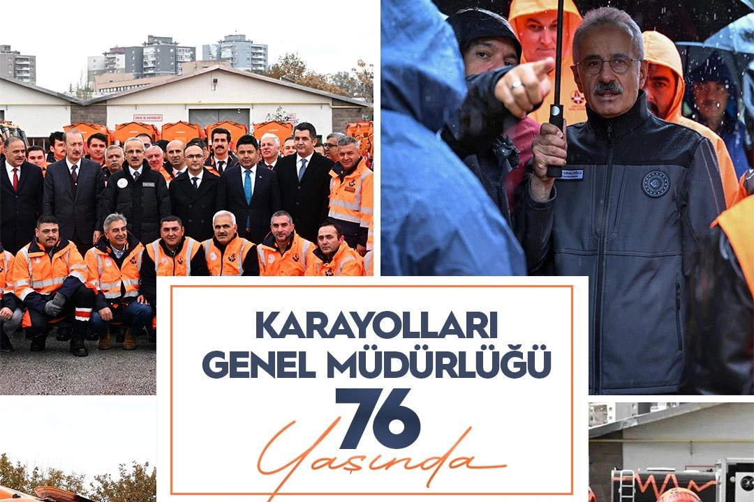 Bakan Uraloğlu’ndan Karayolları’nın 76. Yılına Özel Mesaj: Kalkınmanın Mimarları Kutlandı