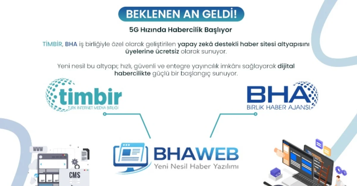 Yapay Zeka Destekli Habercilik Dönemi Başlıyor: BHAWEB ile Medya Sektörüne Ücretsiz Altyapı