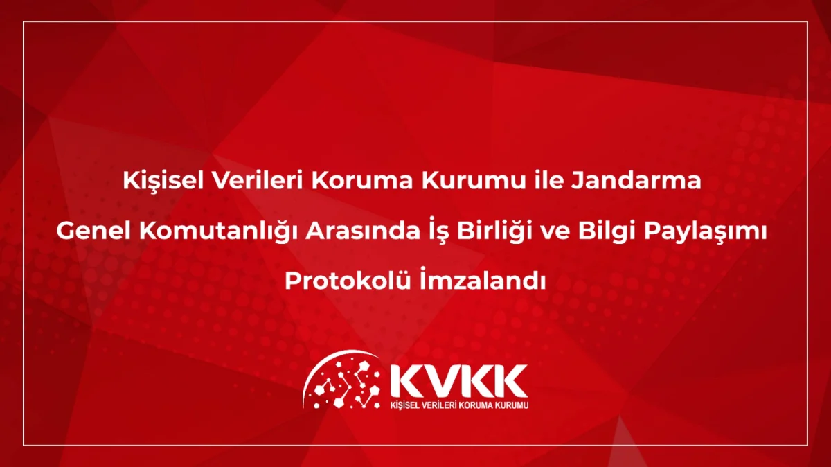 Jandarma ve KVKK El Ele: Kişisel Veri Güvenliği İçin Önemli İş Birliği Protokolü