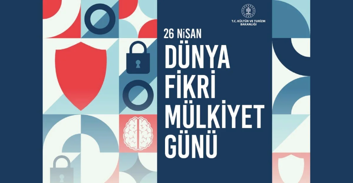 Bakan Ersoy’dan Dünya Fikri Mülkiyet Günü Mesajı: “Yenilikçilik ve Kültürel Gelişimin Temeli”