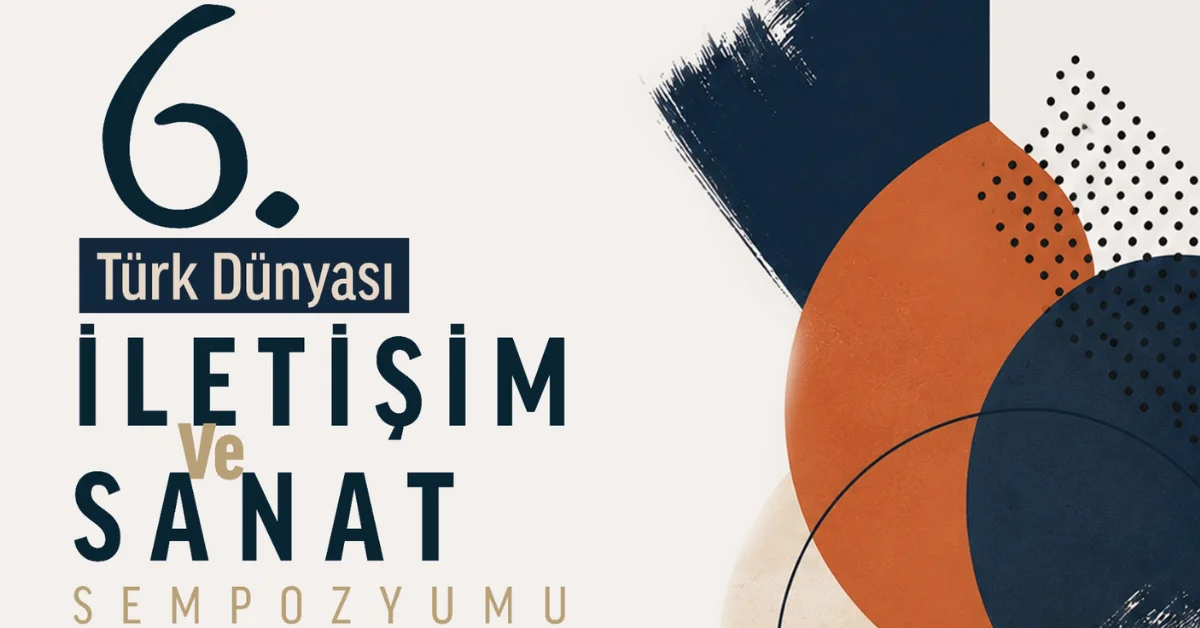 Türk Dünyası İletişim ve Sanat Sempozyumu 2026’da Bişkek’te Buluşuyor