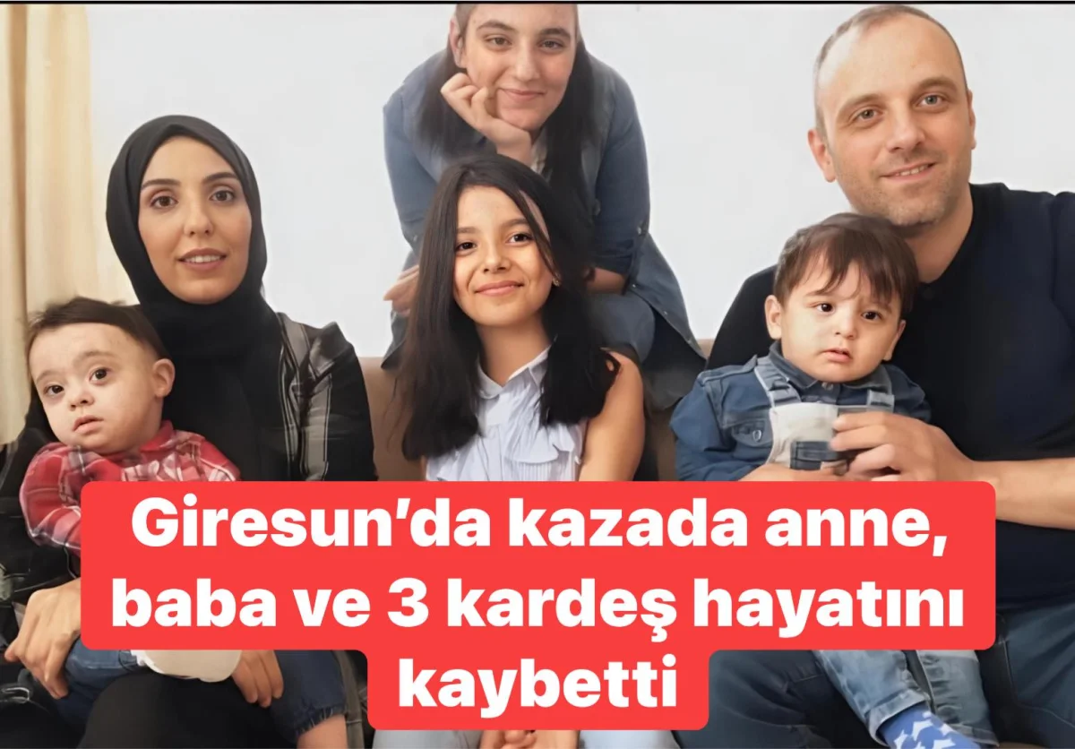 Giresun’da Facia: Trafik Kazasında Aynı Aileden 5 Kişi Hayatını Kaybetti, Altyapı Tartışmaları Yeniden Alevlendi
