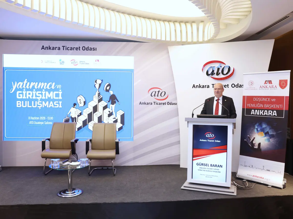 ATO Başkanı Baran: Başarılı Girişimler İçin Yatırımcı-Girişimci Buluşması Şart