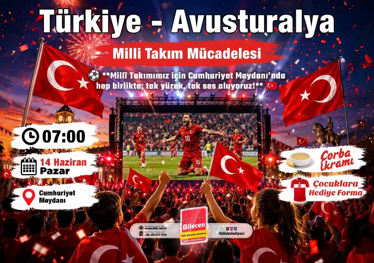 Kilis’te Milli Heyecan Cumhuriyet Meydanı’nda Doruğa Ulaşıyor: A Milli Takım Maçı Dev Ekranda Canlı Yayınlanacak!