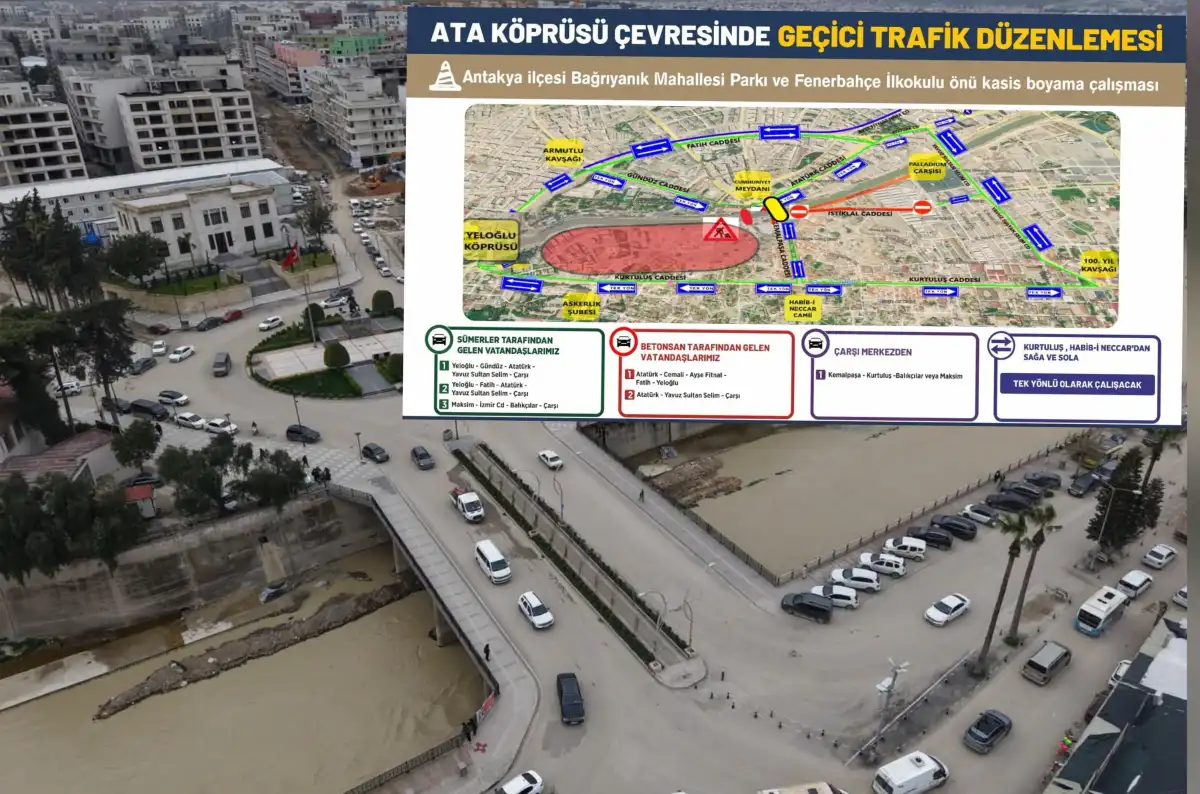 Antakya’nın Tarihi Ata Köprüsü Yeniden İnşa Ediliyor: Araç Trafiğine Kapanıyor