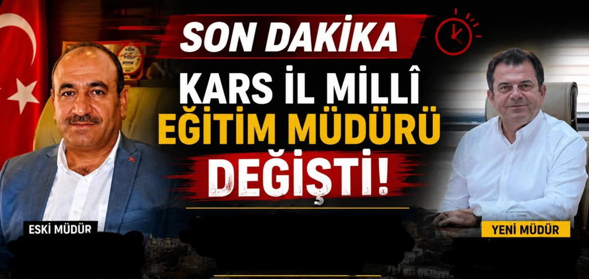 Kars’ta Eğitimde Yeni Dönem: Vasıf Munis İl Milli Eğitim Müdürü Olarak Atandı