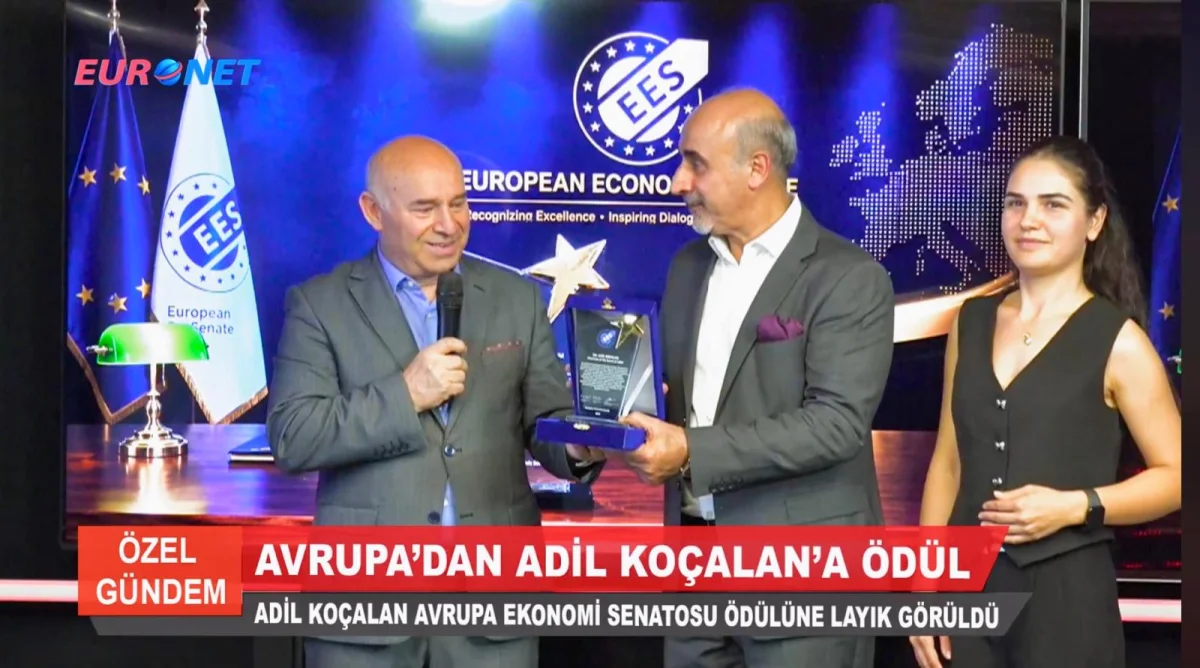 Adil Koçalan’a Avrupa Ekonomi Senatosu’ndan Uluslararası Başarı Ödülü: Medya ve İletişimdeki Katkıları Takdir Edildi