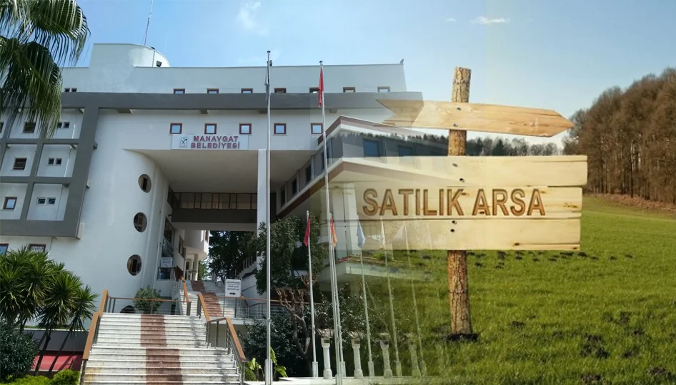 Manavgat Belediyesi’nden 109 Milyon TL’lik Arsa Satışı: İhale Tarihleri ve Detaylar Açıklandı