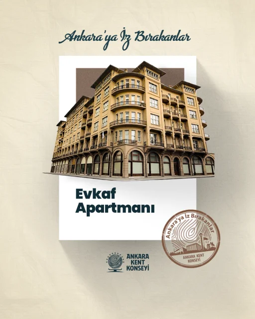 Ankara’nın Hafızası II. Evkaf Apartmanı: Tarih ve Kültürün Buluşma Noktası