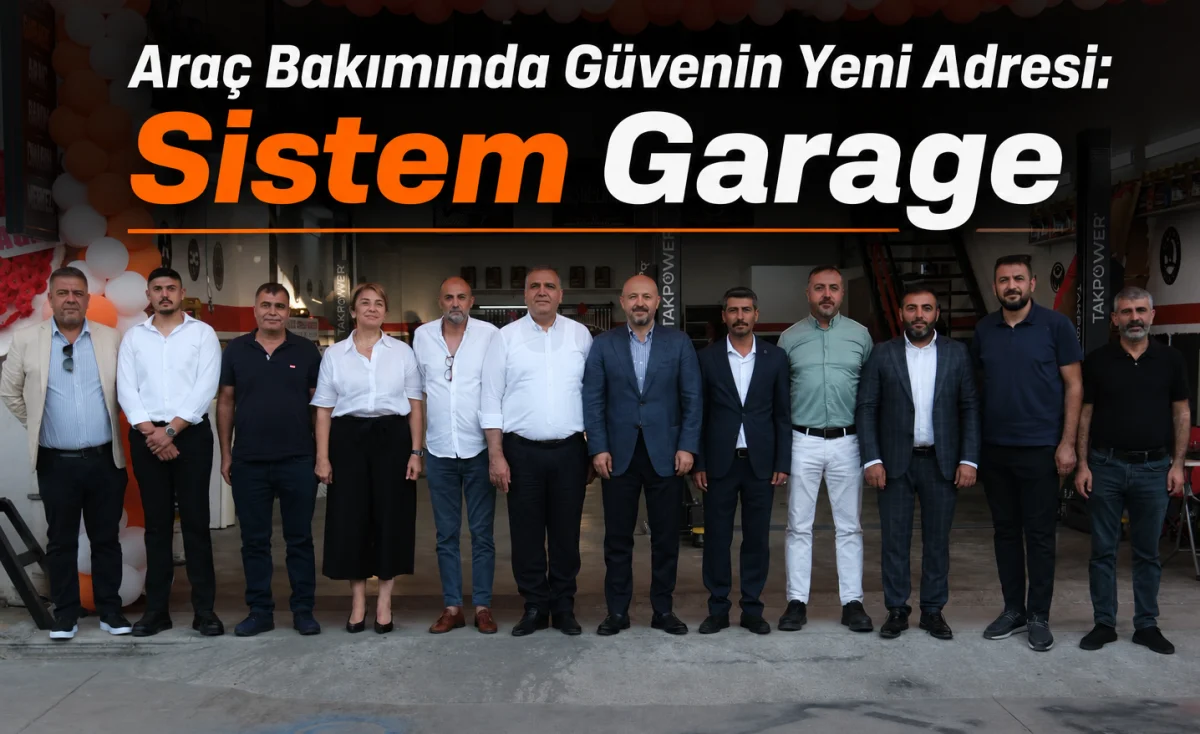 Sistem Garage Adana’da Açıldı: Araç Bakımında Güvenilir Hizmet