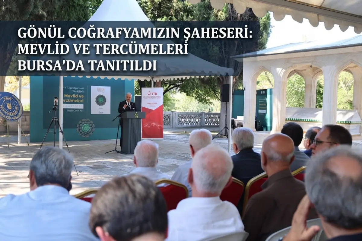Bursa’da “Gönül Coğrafyamızın Şaheseri: Mevlid ve Tercümeleri” Eseri Tanıtıldı
