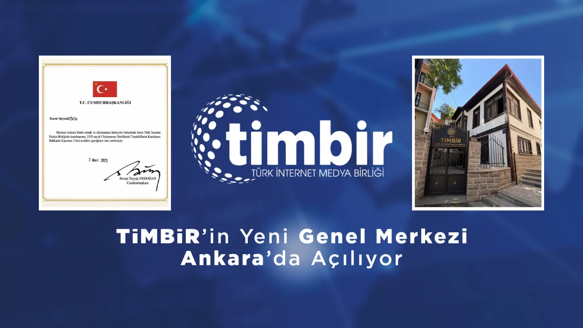 TİMBİR Yeni Genel Merkez Binası Açılıyor: Tarih ve Saat Belli Oldu