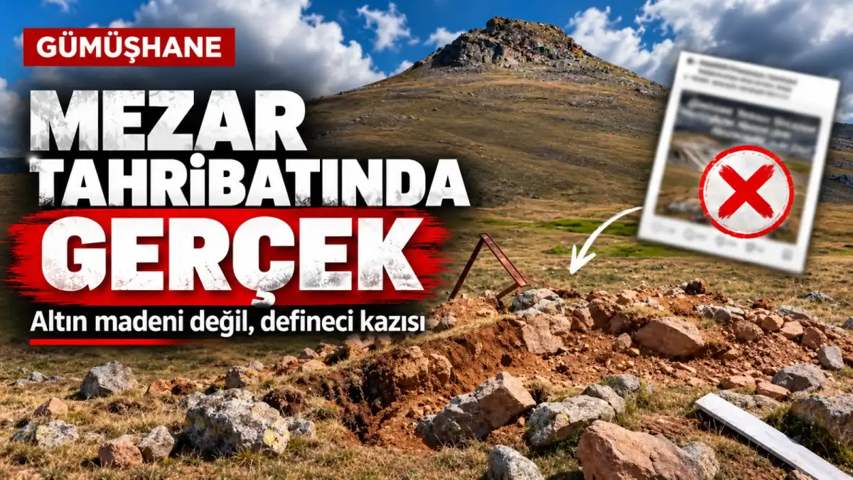 Definecilerin Tahrip Ettiği Tarihi Mezarlar Yanlışlıkla ‘Altın Madeni Talanı’ Diye Paylaşıldı: Gerçek Ortaya Çıktı