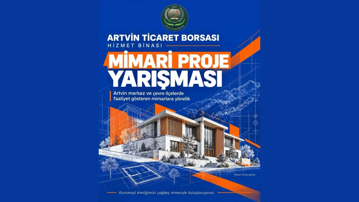 Artvin Ticaret Borsası Yeni Hizmet Binası İçin Mimari Proje Yarışması Düzenliyor