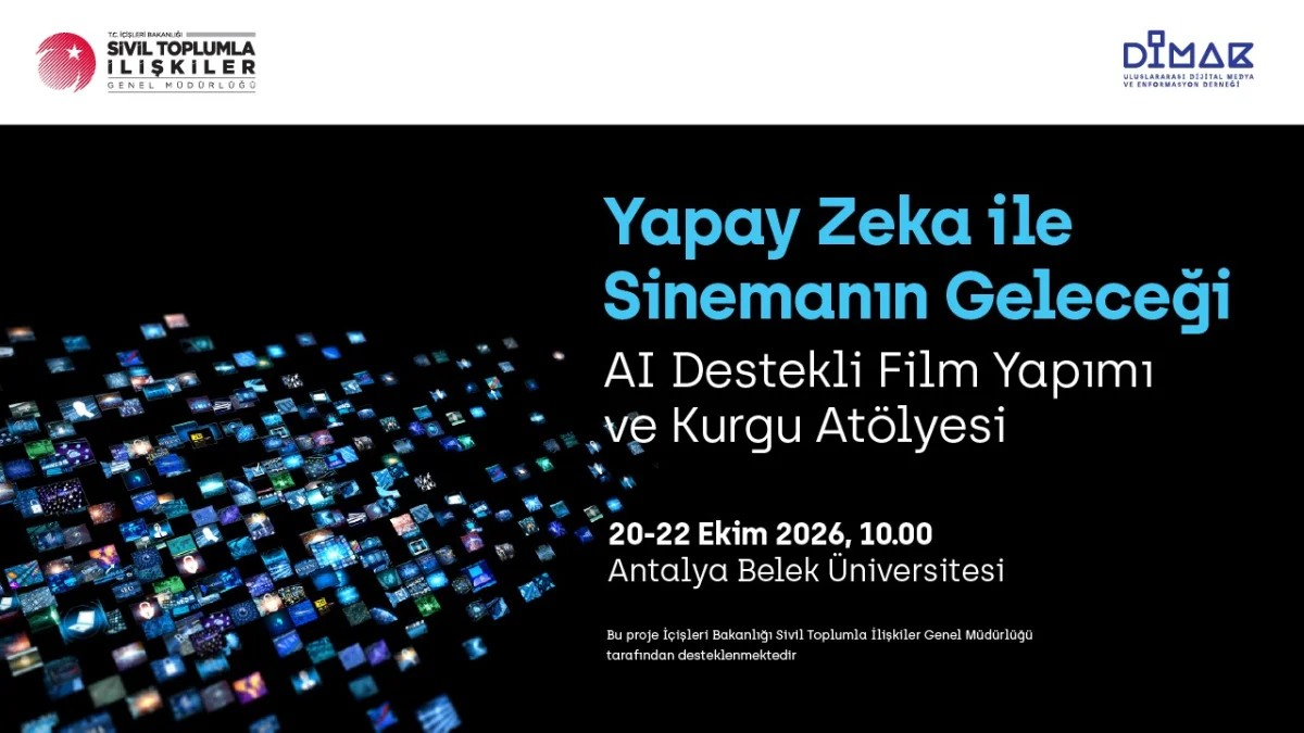Yapay Zekâ ile Sinemanın Geleceği Antalya’da Şekilleniyor: DİMAK İş Birliğiyle Çığır Açan Atölye